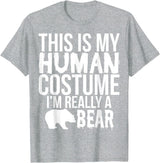 'I'm Really a Bear' Human Costume T-Shirt