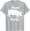 Papa Porky Pig Daddy Father Hog pork T-Shirt - Heather Grey