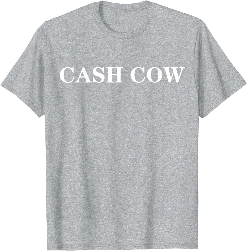 cash cow shirt Cash Cow T-Shirt - Heather Grey