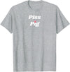 SIB Unique Pig Gifts - See Other Related Piss Pig - pig and piggy gifts for men and women T-Shirt - Heather Grey