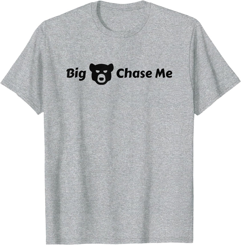 EatShirts Big Bear Chase Me Shirt Funny T-Shirt - Heather Grey