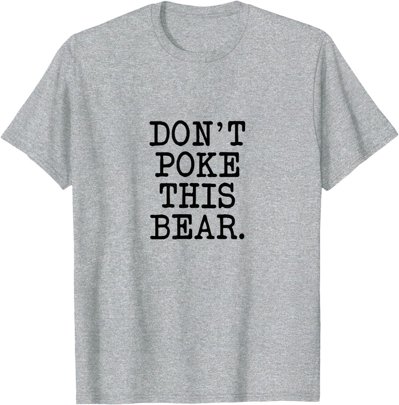 Don't Poke This Bear Tees & Apparel Ideas Don't Poke This Bear, Funny Mama Papa Cranky T-Shirt - Heather Grey
