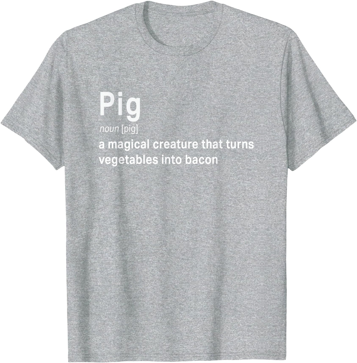 Best Top Pig Definition Quote Pun T-shirts Best Hilarious Pig and Bacon Definition Funny Gift T-Shirt - Heather Grey