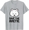 Arctic Polar Bear Gifts And Tees Save The Arctic Global Warming Climate Change Polar Bear T-Shirt - Heather Grey