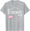 Retirement Plan Pig Lover Retirement Plan Pig Farming Piglet Hog T-Shirt - Heather Grey