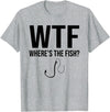 WTF Wheres The Fish Tee Funny Fishing, WTF Wheres The Fish T-Shirt - Heather Grey