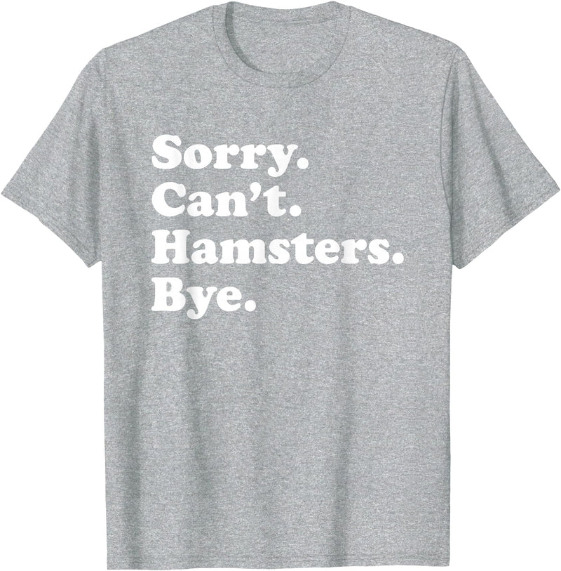 Funny Hamster Gift for Men Women Boys or Girls T-Shirt - Heather Grey