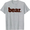 Drag & Gay Merch BEAR Manly Men Gay Pride Queer Tshirt T-Shirt - Heather Grey