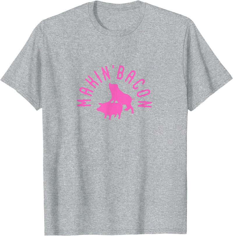 Makin Bacon for Bacon Macon Merch Makin Bacon for Bacon Making Fans T-Shirt - Heather Grey