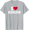 I Love Birds T-Shirt - Heather Grey