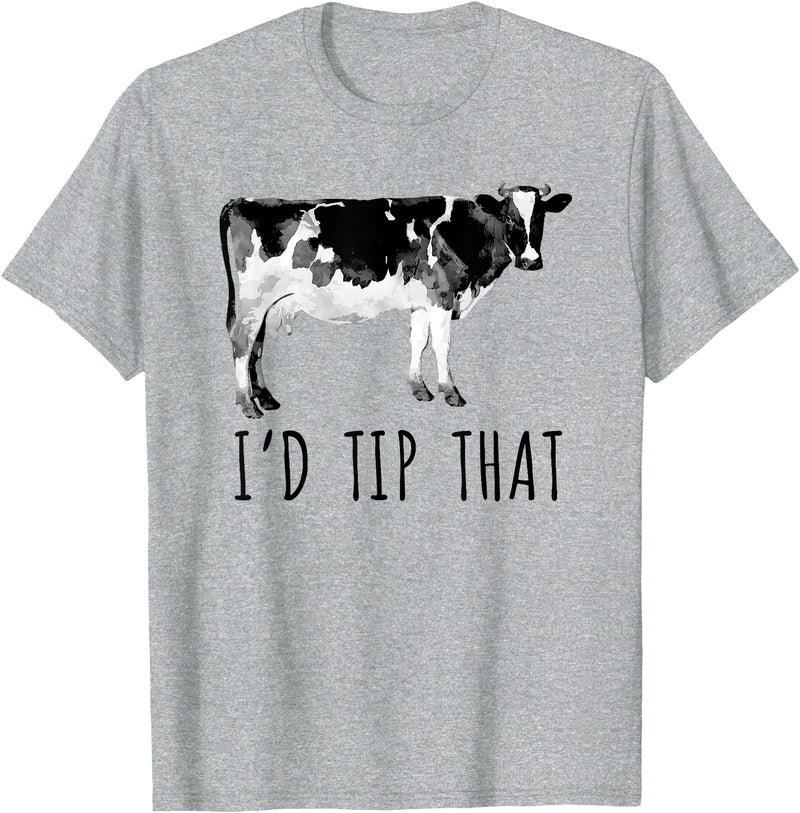I'd Tip That Cow I'd Tip That Funny Cow Tipping Tee Shirt T-Shirt - Heather Grey