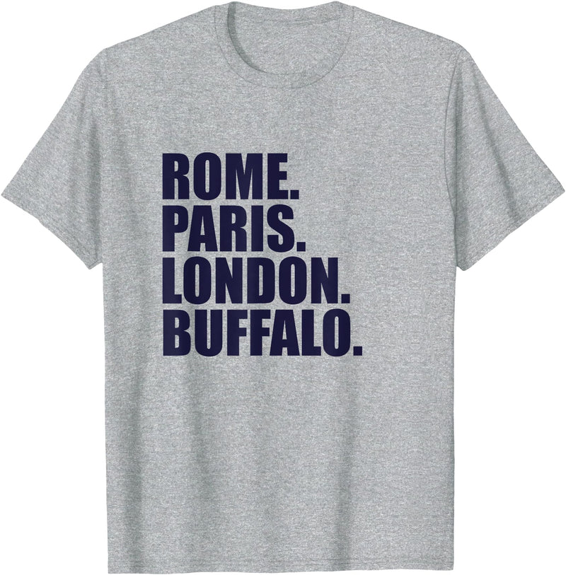 Rome Paris London Buffalo Apparel Rome Paris London Buffalo - Fun Cities Travel T-Shirt - As Pictured