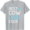Cow Farmer Gifts Best Cow Dad Ever Cow Lover T-Shirt - Heather Grey