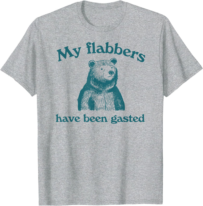 My Flabbers Have Been Gasted Funny Bear Tees My Flabbers Have Been Gasted Funny Bear T-Shirt - Heather Grey