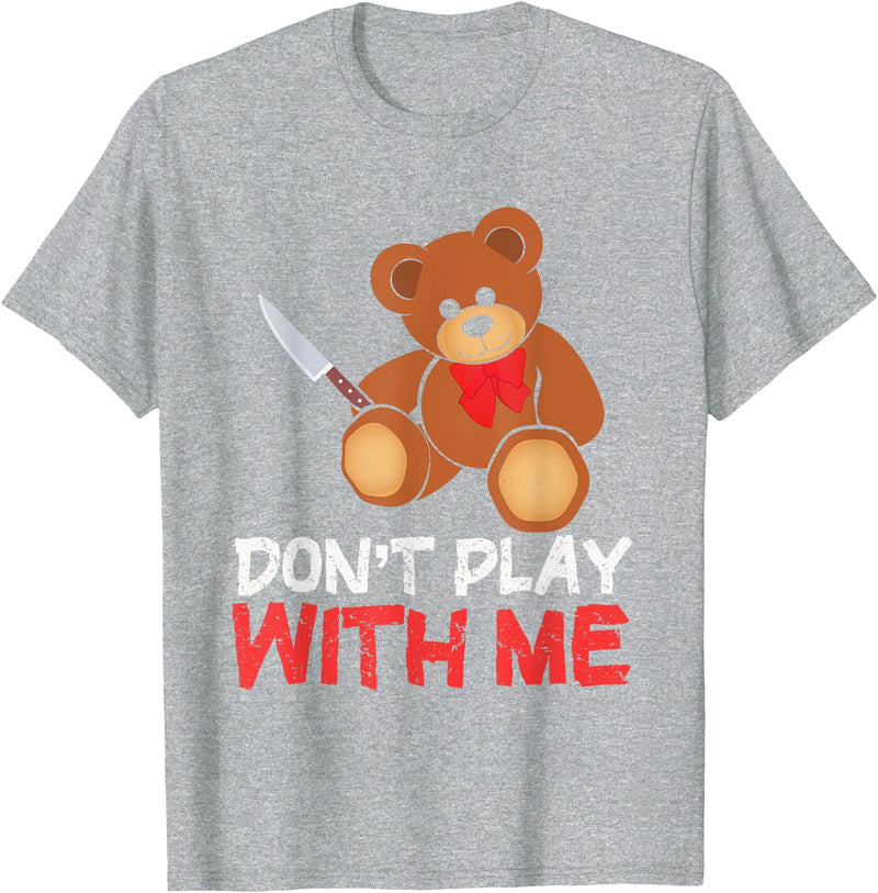 Funny Dont Play With Me Bear Teddy With Knife Tees Funny Don´t Play With Me | Teddy | Bear With Knife T-Shirt - Heather Grey