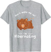 Dont wake me up Im Hibernating cute sleeping Bear T-Shirt - Heather Grey