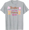Family Birthday Bear Gifts Brother of The Birthday Girl Bear 1st Birthday Party Girl T-Shirt - Heather Grey