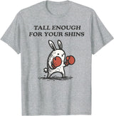 Tall Enough for Your Shins Cute Bunny Rabbit T-Shirt in Heather Grey