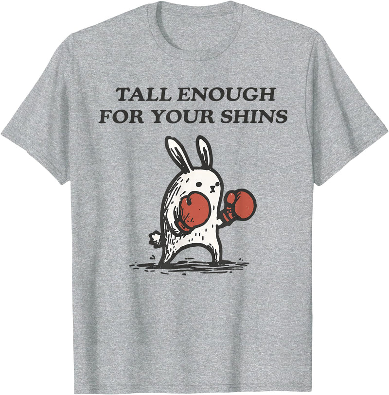 Tall Enough for Your Shins Cute Bunny Rabbit T-Shirt in Heather Grey