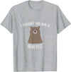 Best Beer Fest Humor Funny Beer Fest 'I thought this was a bear fest' T-Shirt - Heather Grey