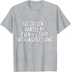 Dirty Girl Tees Buffalo You Couldn't Handle Me If I Came With Instructions Shirt Fun T-Shirt - Heather Grey