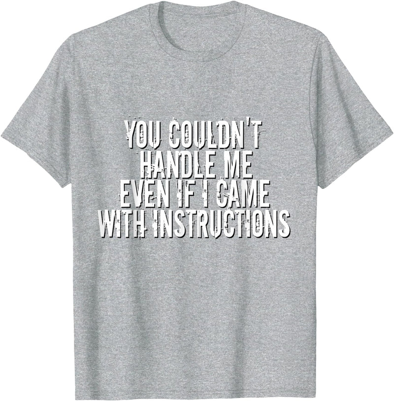 Dirty Girl Tees Buffalo You Couldn't Handle Me If I Came With Instructions Shirt Fun T-Shirt - Heather Grey