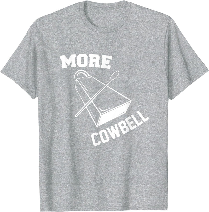 More Cowbell Git Swag More Cowbell T-Shirt - Heather Grey