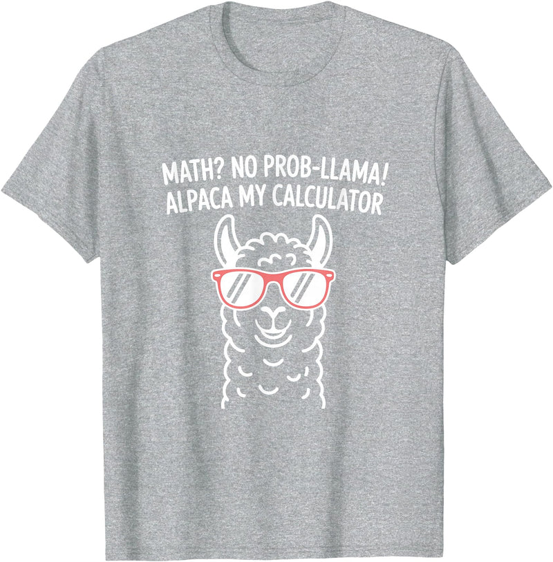 Pun Llama Animal Math Teacher Math No Prob llama Alpaca My Calculator Funny Pun Teacher T-Shirt - Heather Grey