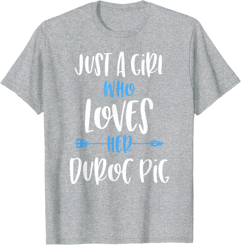 Angry Ant Graphics - Duroc Pig Just a Girl Who Loves Her Duroc Pig T-Shirt - Heather Grey