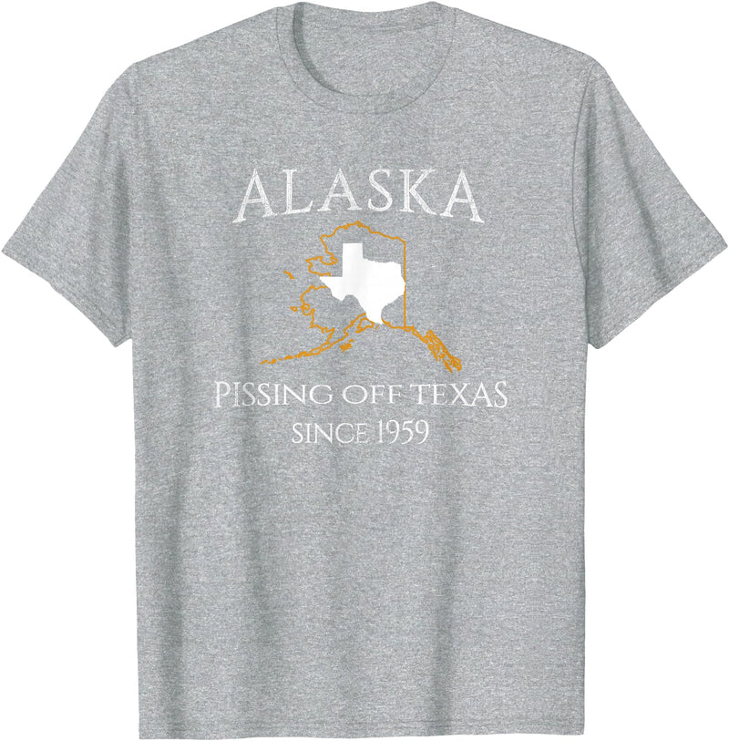 Alaska Bigger Than Texas Shirts Alaska Pissing Off Texas Since 1959 Size State T-Shirt T-Shirt - Heather Grey
