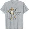 Never Drink With Your Shooting Hand Frog Quote T-Shirt - Heather Grey