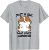 Just a Girl Who Loves Hamsters T-Shirt - Heather Grey