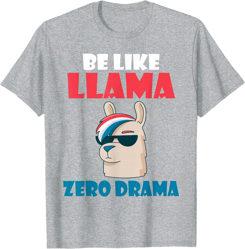 LLama Gifts & Accessories Be like Llama zero Drama Alpaca Llama T-Shirt - Heather Grey