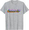 Gay Daddy AF Merch Mens Daddy AF Gay Daddy Bear LGBT Rainbow LGBTQ Pride T-Shirt - Heather Grey