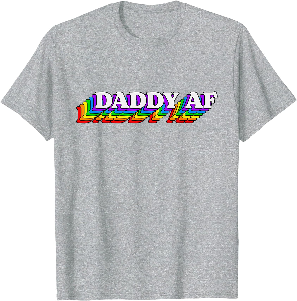 Gay Daddy AF Merch Mens Daddy AF Gay Daddy Bear LGBT Rainbow LGBTQ Pride T-Shirt - Heather Grey