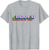 Gay Daddy AF Merch Mens Daddy AF Gay Daddy Bear LGBT Rainbow LGBTQ Pride T-Shirt - Heather Grey