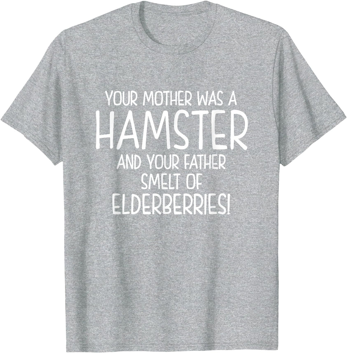 Your Mother was A Hamster and Your Father Hamster Lover T-Shirt - Heather Grey