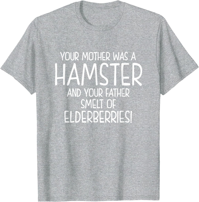 Your Mother was A Hamster and Your Father Hamster Lover T-Shirt - Heather Grey