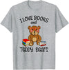 Teddy Bears, Cute Teddy Bear Lover Gifts Adorable Teddy Bear Love Books and Teddy Bear Reading T-Shirt - Heather Grey