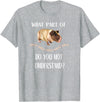 Funny Skinny Pig Gifts and Apparel Skinny Pig T-Shirt, "Was ist ein Teil von Wheek versteht nicht?" T-Shirt - Heather Grey