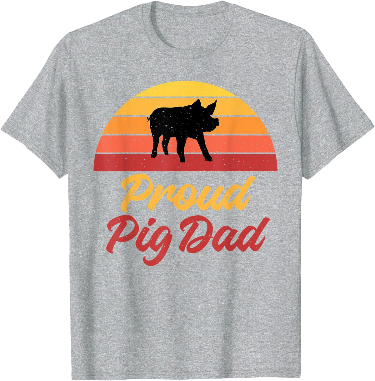 Pig Lover Gifts & Accessories Proud Pig Dad Pig Owner Pig Farmer Pig Father T-Shirt - Heather Grey
