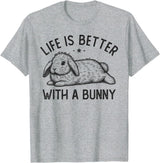 Life Is Better with a Bunny, Cute Rabbit Owner T-Shirt in Heather Grey