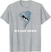 Tornado Chaser Tees We Got Cows Tornado Chaser T-Shirt - Heather Grey