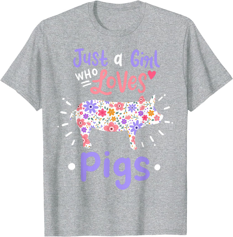 Pig Just A Girl Who Loves Pigs Gift for Pig Lovers T-Shirt - Heather Grey
