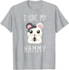 I Love My Hammy T Shirt for Hamster Lovers T-Shirt - Heather Grey