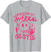 Somebody's Feral Bestie T-Shirt - Heather Grey