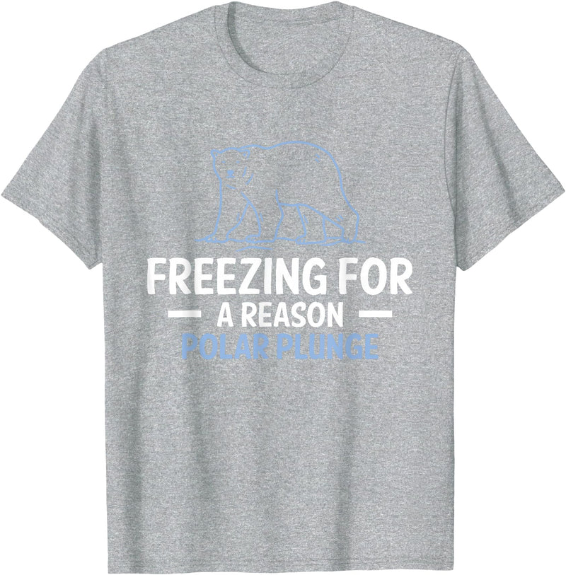 Globale Erwärmung Klimaschutz Arktik Eis Freezing For A Reason Polar Plunge Polar Bear T-Shirt - Heather Grey