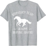 Team Hippology Horse Study Gift Hippology Team Horse Around Studying Horses for Girls Women T-Shirt - Heather Grey
