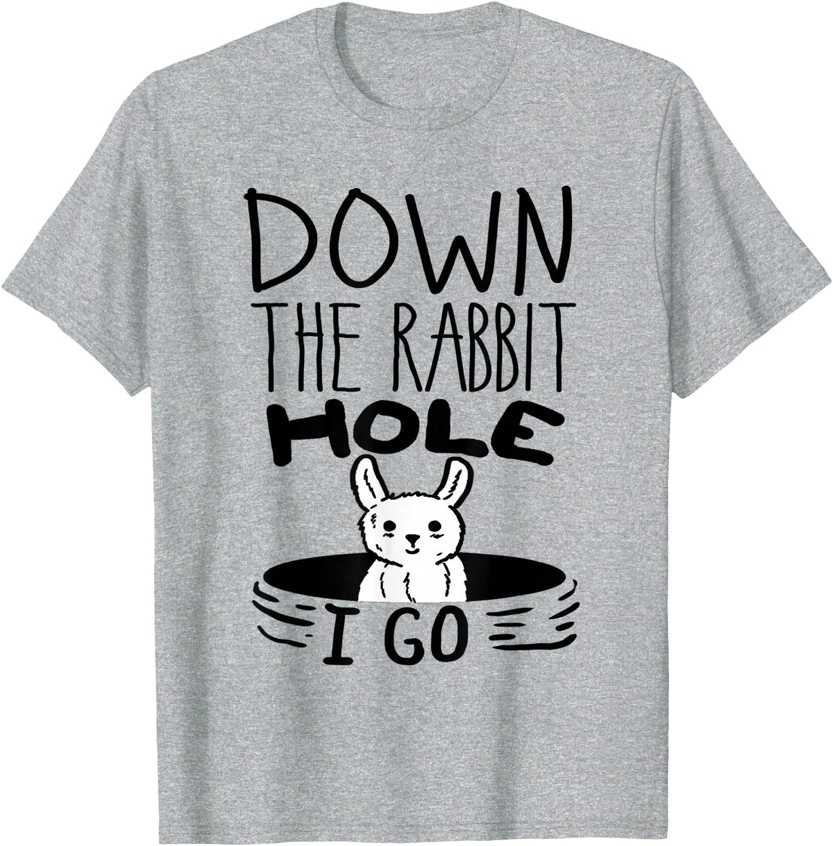 ORIGINAL Down the Rabbit Hole I Go Funny Cute Easter T-Shirt in Heather Grey