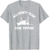 Goodtogotees All County Team Cow Tiping T-Shirt T-Shirt - Heather Grey